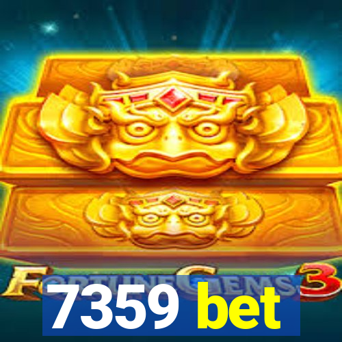 7359 bet